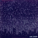 Mr. Chop - For Pete's Sake '2009