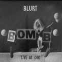 Blurt - Live At Oto '2017