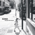 Keno - Around The Corner '2018