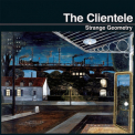 The Clientele - Strange Geometry '2005