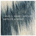 David S. Ware - Birth Of A Being (CD2) '1977