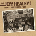 The Jeff Healey Band -  Live At Grossmans '2012