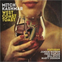 Mitch Kashmar - West Coast Toast '2016