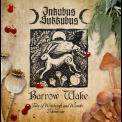 Inkubus Sukkubus - Barrow Wake Tales Of Witchcraft And Wonder Volume One '2016