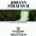 Johann Strauss - Beautiful Blue Danube (Masters of The Millennium) '1993
