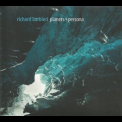 Richard Barbieri - Planets + Persona '2017