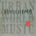 Hiroshima - Urban World Music '1996