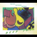 Tony Levin, Paul Dunmall, Paul Rogers - Deep Joy (2005) (CD4) '2005