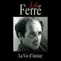 Leo Ferre - La Vie D'artiste (CD1) '2018