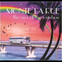 Monte La Rue - The End Of The Rainbow '2008