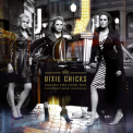Dixie Chicks - Taking The Long Way '2006