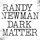 Randy Newman - Dark Matter '2017