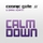 Cosmic Gate & Emma Hewitt - Calm Down '2012