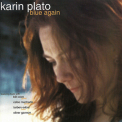 Karin Plato - Blue Again '2000