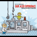 Hardfloor - Our Acid Experience '2005
