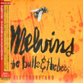 Melvins - The Bulls & The Bees + Electroretard  '2015