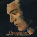 Khatsaturjan - Beast, Machine & Man '2015