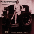 Planet P Project - 1931 (Go Out Dancing - Part 1) '2004