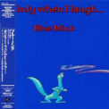 Blue Mink - Only When I Laugh... '1973