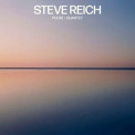 Steve Reich - Steve Reich: Pulse / Quartet '2018