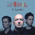 Split Mirrors - In London '2007