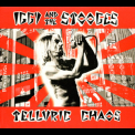 Iggy & The Stooges - Telluric Chaos  '2005