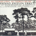 Denny Zeitlin - As Long As There's Music '1997