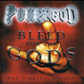 Powergod - Bleed For The Gods '2001