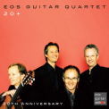 Eos Guitar Quartet - 20th Anniversary  '2018