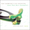 Bert Kaempfert & His Orchestra - Love That Kaempfert (1997 Remaster) '1968
