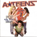A-Teens - Pop 'Til You Drop! '2002