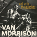 Van Morrison - Roll With The Punches '2017