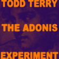Todd Terry - The Adonis Experiment LP '2011