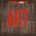 Rob Tognoni - Art '2012
