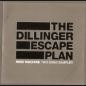 Dillinger Escape Plan, The - Miss Machine: Two Song Sampler '2004