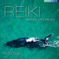 Kamal - Reiki Whale Dreaming '2005
