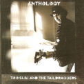 Too Slim & The Taildraggers - Anthology (2CD) '2014