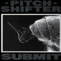 Pitch Shifter - Submit '1992