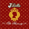 J Dilla - The Shining '2006