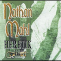 Nathan Mahl - Heretik Volume III - The Sentence '2002