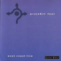 Projekct Four - West Coast Live '1999