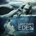 Last Days Of Eden - Chrysalis '2018