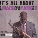 Maceo Parker - It's All About Love '2018