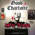 Good Charlotte - Awful Things '2017