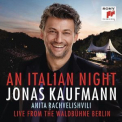 Jonas Kaufmann - An Italian Night: Live From The Waldbuhne Berlin '2018
