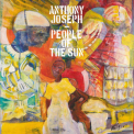 Anthony Joseph - People Of The Sun [Hi-Res] '2018