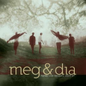 Meg & Dia - Hurley Live Sessions 2009 '2009