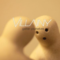 Villainy - Gather Yourselves '2012