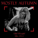 Mostly Autumn - Still Beautiful: Live 2011 '2011