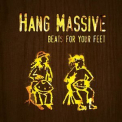 Hang Massive - Beats For Your Feet '2012